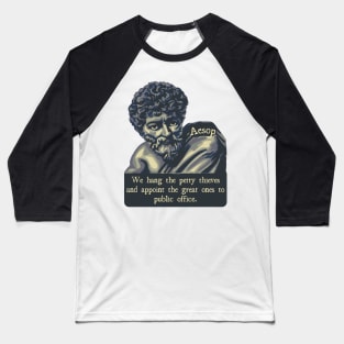 Aesop Portrait and Quote Baseball T-Shirt